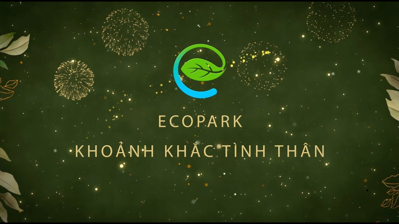 Ecopark TV | ECOPARK – KHOẢNH KHẮC TÌNH THÂN| ECOPARK COUNTDOWN 2024
